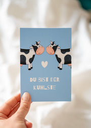 Postkarte "Du bist die/der Kuhlste"