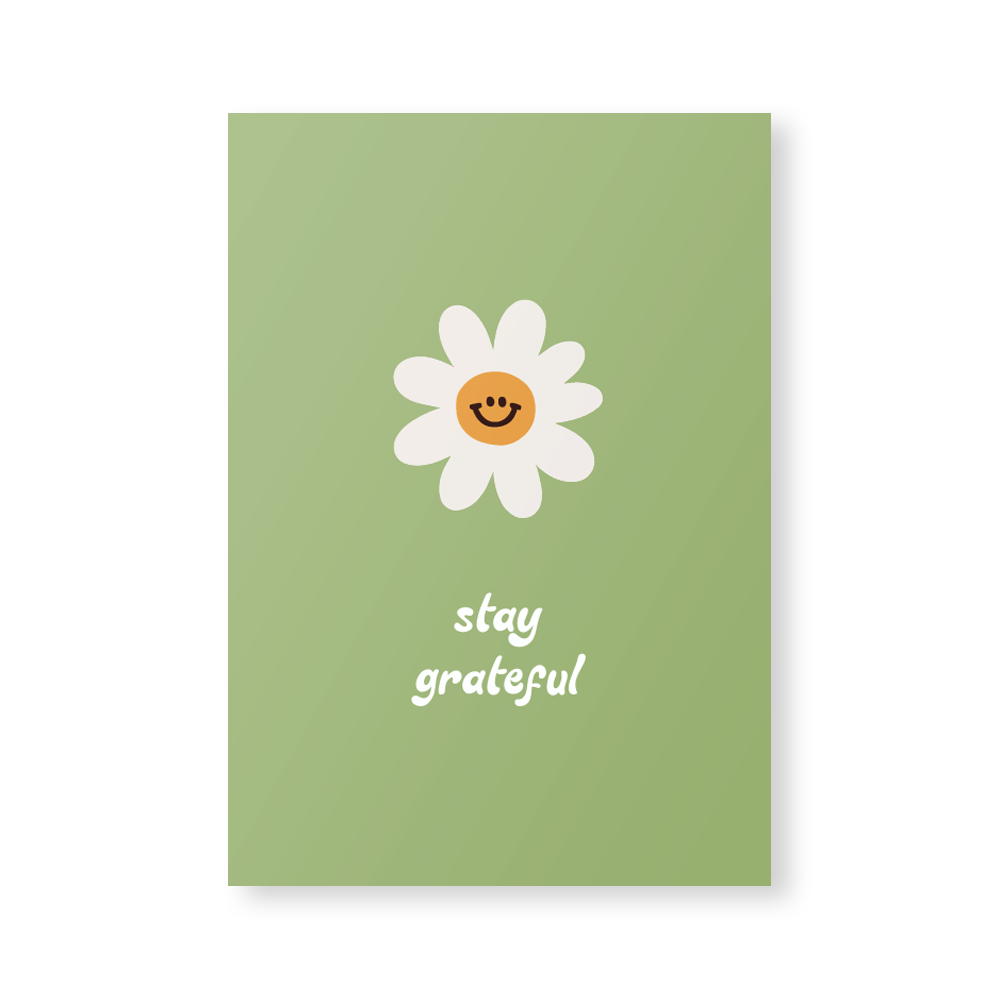 Print "Stay Grateful"